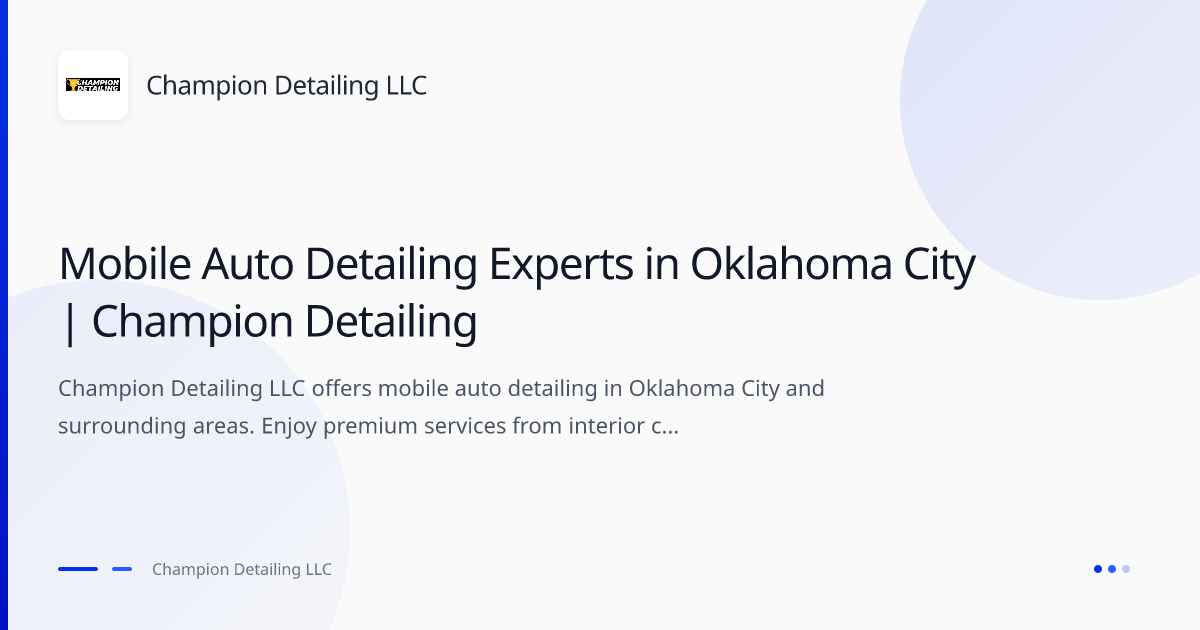 Champion Detailing OKC - Auto Detailing in Oklahoma City